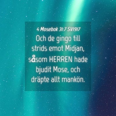 Picture 04 - 4 Mosebok 31:7 SV1917 - Och de gingo till strids emot Midjan, såsom - Bible Verse Picture
