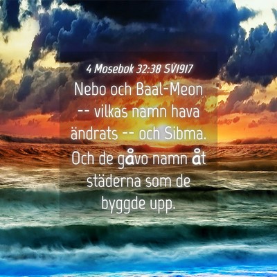 Picture 04 - 4 Mosebok 32:38 SV1917 - Nebo och Baal-Meon -- vilkas namn hava ändrats - Bible Verse Picture