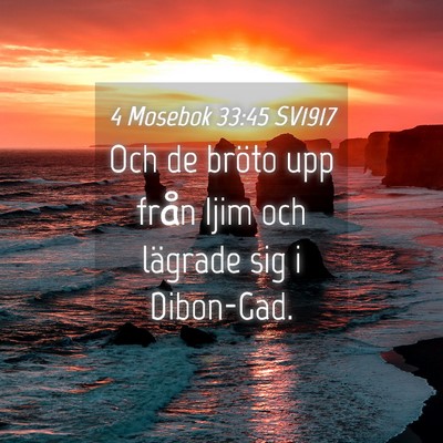 Picture 04 - 4 Mosebok 33:45 SV1917 - Och de bröto upp från Ijim och lägrade sig i - Bible Verse Picture