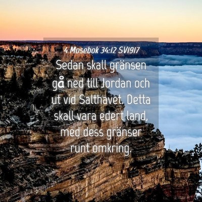 Picture 04 - 4 Mosebok 34:12 SV1917 - Sedan skall gränsen gå ned till Jordan och ut - Bible Verse Picture