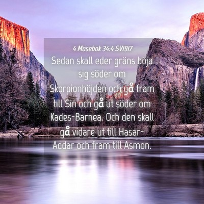 Picture 04 - 4 Mosebok 34:4 SV1917 - Sedan skall eder gräns böja sig söder om - Bible Verse Picture