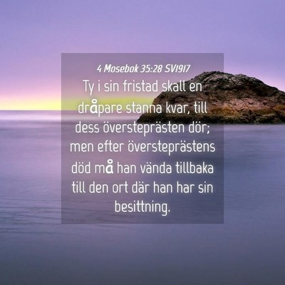 Picture 04 - 4 Mosebok 35:28 SV1917 - Ty i sin fristad skall en dråpare stanna kvar, - Bible Verse Picture
