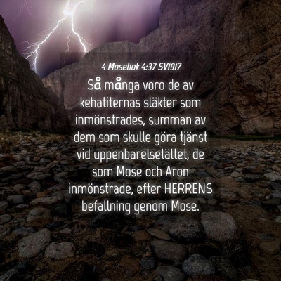 Picture 04 - 4 Mosebok 4:37 SV1917 - Så många voro de av kehatiternas släkter som - Bible Verse Picture