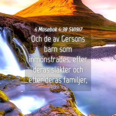 Picture 04 - 4 Mosebok 4:38 SV1917 - Och de av Gersons barn som inmönstrades, efter - Bible Verse Picture