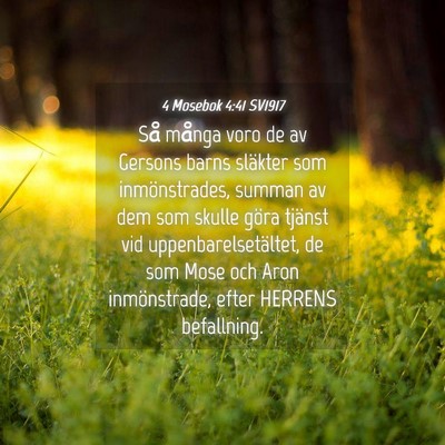 Picture 04 - 4 Mosebok 4:41 SV1917 - Så många voro de av Gersons barns släkter som - Bible Verse Picture