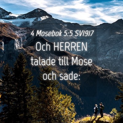 Picture 04 - 4 Mosebok 5:5 SV1917 - Och HERREN talade till Mose och - Bible Verse Picture