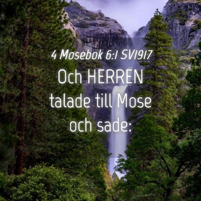Picture 04 - 4 Mosebok 6:1 SV1917 - Och HERREN talade till Mose och - Bible Verse Picture