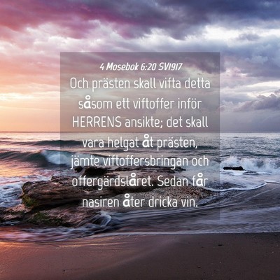 Picture 04 - 4 Mosebok 6:20 SV1917 - Och prästen skall vifta detta såsom ett - Bible Verse Picture