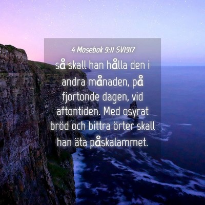 Picture 04 - 4 Mosebok 9:11 SV1917 - så skall han hålla den i andra månaden, på - Bible Verse Picture