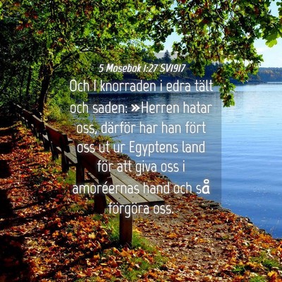 Picture 04 - 5 Mosebok 1:27 SV1917 - Och I knorraden i edra tält och saden: »Herren - Bible Verse Picture