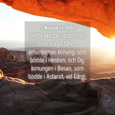 Picture 04 - 5 Mosebok 1:4 SV1917 - Detta skedde sedan han hade slagit Sihon, - Bible Verse Picture