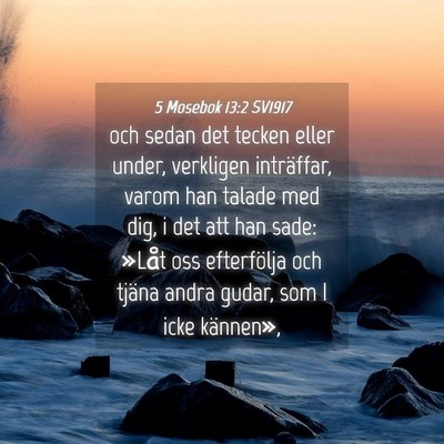 Picture 04 - 5 Mosebok 13:2 SV1917 - och sedan det tecken eller under, verkligen - Bible Verse Picture