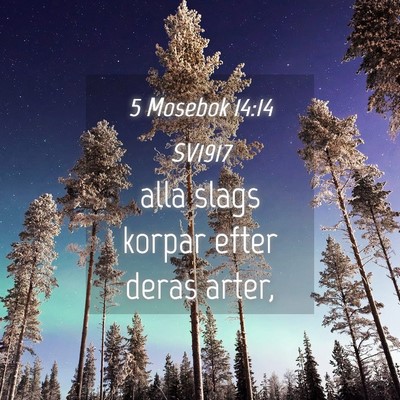 Picture 04 - 5 Mosebok 14:14 SV1917 - alla slags korpar efter deras - Bible Verse Picture