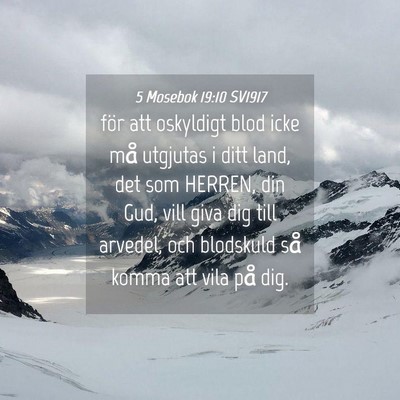 Picture 04 - 5 Mosebok 19:10 SV1917 - för att oskyldigt blod icke må utgjutas i ditt - Bible Verse Picture