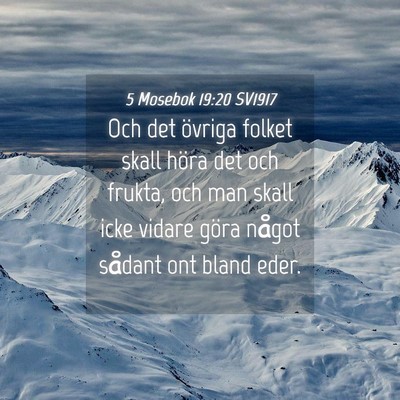 Picture 04 - 5 Mosebok 19:20 SV1917 - Och det övriga folket skall höra det och - Bible Verse Picture