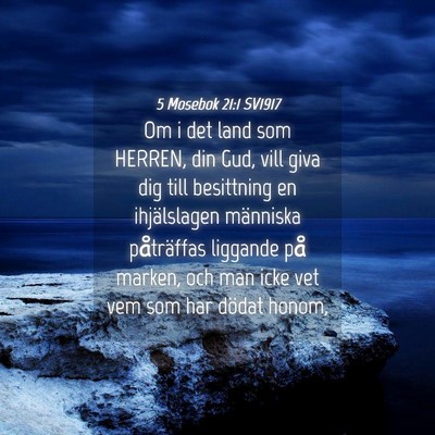 Picture 04 - 5 Mosebok 21:1 SV1917 - Om i det land som HERREN, din Gud, vill giva dig - Bible Verse Picture