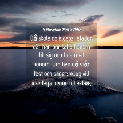 Picture 04 - 5 Mosebok 25:8 SV1917 - Då skola de äldste i staden där han bor kalla - Bible Verse Picture