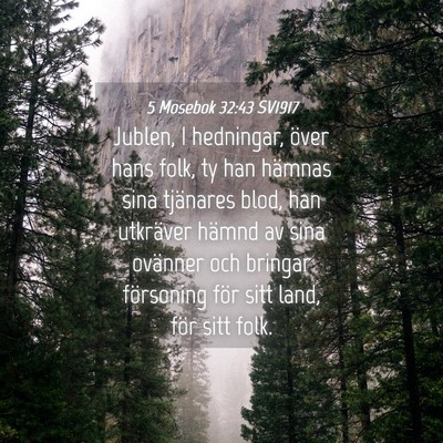 Picture 04 - 5 Mosebok 32:43 SV1917 - Jublen, I hedningar, över hans folk, ty han - Bible Verse Picture