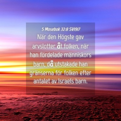 Picture 04 - 5 Mosebok 32:8 SV1917 - När den Högste gav arvslotter åt folken, när - Bible Verse Picture