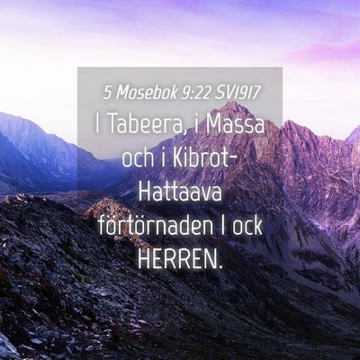 Picture 04 - 5 Mosebok 9:22 SV1917 - I Tabeera, i Massa och i Kibrot-Hattaava - Bible Verse Picture