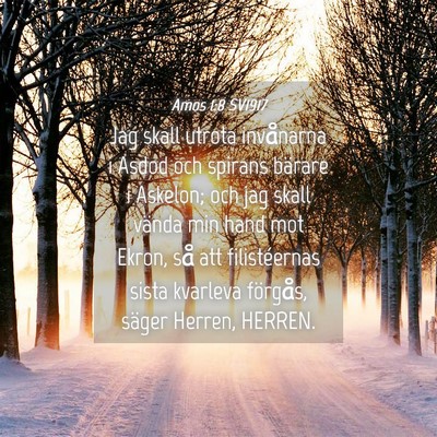 Picture 04 - Amos 1:8 SV1917 - Jag skall utrota invånarna i Asdod och spirans - Bible Verse Picture