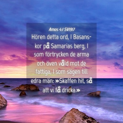 Picture 04 - Amos 4:1 SV1917 - Hören detta ord, I Basans-kor på Samarias berg, - Bible Verse Picture