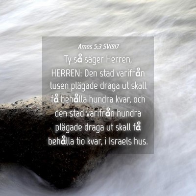 Picture 04 - Amos 5:3 SV1917 - Ty så säger Herren, HERREN: Den stad varifrån - Bible Verse Picture