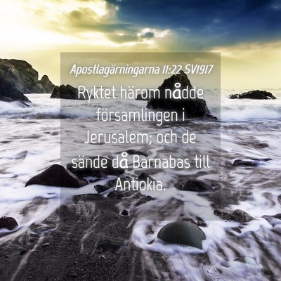 Picture 04 - Apostlagärningarna 11:22 SV1917 - Ryktet härom nådde församlingen i Jerusalem; - Bible Verse Picture