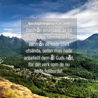 Picture 04 - Apostlagärningarna 14:26 SV1917 - Därifrån avseglade de till Antiokia, samma ort - Bible Verse Picture