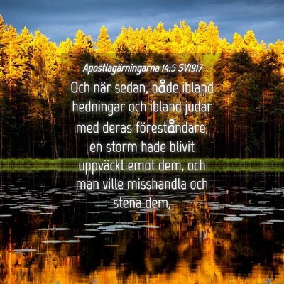 Picture 04 - Apostlagärningarna 14:5 SV1917 - Och när sedan, både ibland hedningar och ibland - Bible Verse Picture