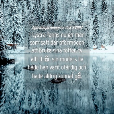 Picture 04 - Apostlagärningarna 14:8 SV1917 - I Lystra fanns nu en man som satt där - Bible Verse Picture