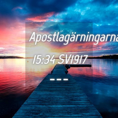 Picture 04 - Apostlagärningarna 15:34 SV1917 -  - Bible Verse Picture