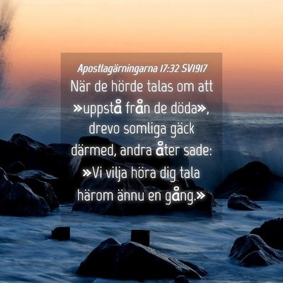 Picture 04 - Apostlagärningarna 17:32 SV1917 - När de hörde talas om att »uppstå från de - Bible Verse Picture