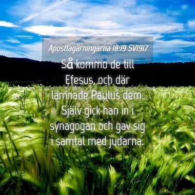 Picture 04 - Apostlagärningarna 18:19 SV1917 - Så kommo de till Efesus, och där lämnade - Bible Verse Picture