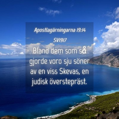 Picture 04 - Apostlagärningarna 19:14 SV1917 - Bland dem som så gjorde voro sju söner av en - Bible Verse Picture