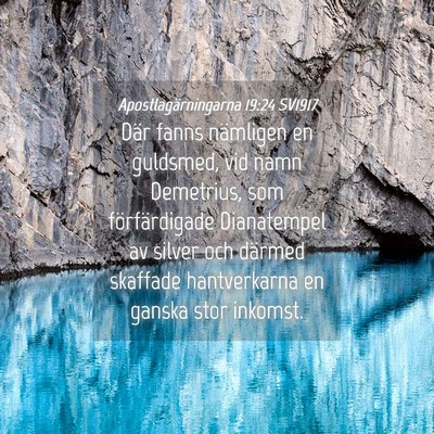 Picture 04 - Apostlagärningarna 19:24 SV1917 - Där fanns nämligen en guldsmed, vid namn - Bible Verse Picture