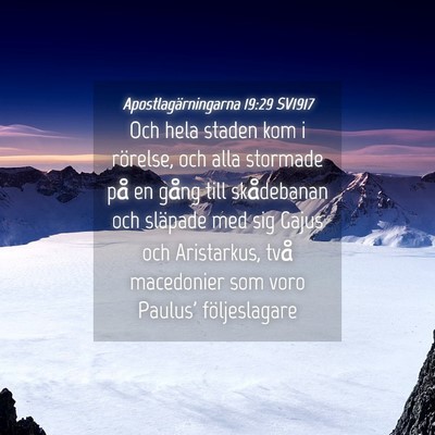 Picture 04 - Apostlagärningarna 19:29 SV1917 - Och hela staden kom i rörelse, och alla stormade - Bible Verse Picture