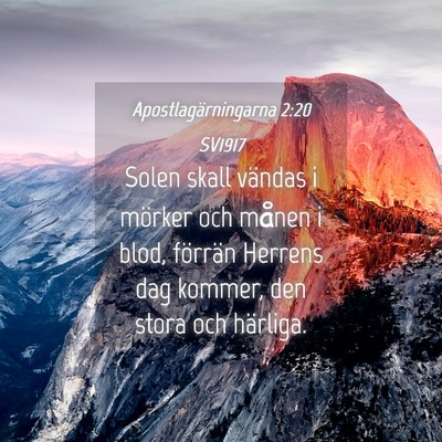 Picture 04 - Apostlagärningarna 2:20 SV1917 - Solen skall vändas i mörker och månen i blod, - Bible Verse Picture