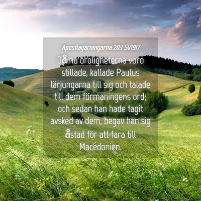 Picture 04 - Apostlagärningarna 20:1 SV1917 - Då nu oroligheterna voro stillade, kallade - Bible Verse Picture