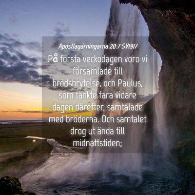 Picture 04 - Apostlagärningarna 20:7 SV1917 - På första veckodagen voro vi församlade till - Bible Verse Picture