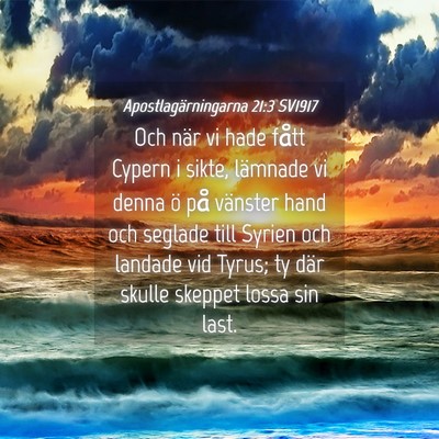 Picture 04 - Apostlagärningarna 21:3 SV1917 - Och när vi hade fått Cypern i sikte, lämnade - Bible Verse Picture
