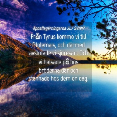 Picture 04 - Apostlagärningarna 21:7 SV1917 - Från Tyrus kommo vi till Ptolemais, och därmed - Bible Verse Picture