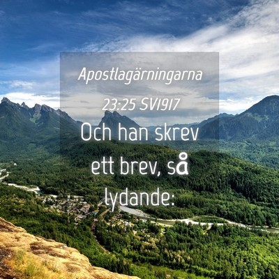 Picture 04 - Apostlagärningarna 23:25 SV1917 - Och han skrev ett brev, så - Bible Verse Picture