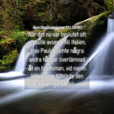 Picture 04 - Apostlagärningarna 27:1 SV1917 - När det nu var beslutet att vi skulle avsegla - Bible Verse Picture