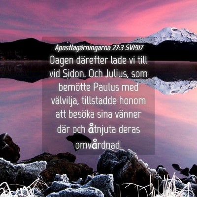 Picture 04 - Apostlagärningarna 27:3 SV1917 - Dagen därefter lade vi till vid Sidon. Och - Bible Verse Picture