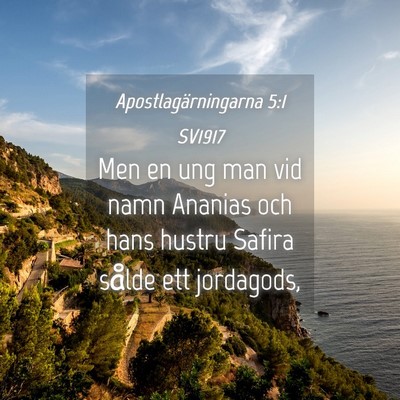 Picture 04 - Apostlagärningarna 5:1 SV1917 - Men en ung man vid namn Ananias och hans hustru - Bible Verse Picture