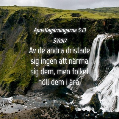 Picture 04 - Apostlagärningarna 5:13 SV1917 - Av de andra dristade sig ingen att närma sig - Bible Verse Picture