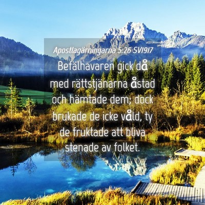 Picture 04 - Apostlagärningarna 5:26 SV1917 - Befälhavaren gick då med rättstjänarna åstad - Bible Verse Picture
