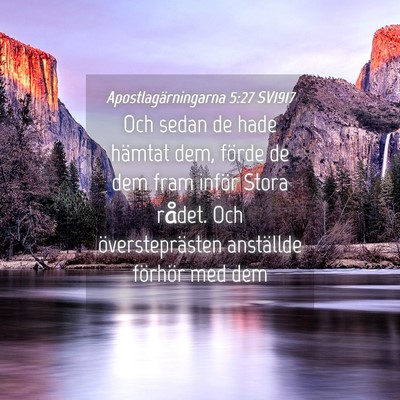 Picture 04 - Apostlagärningarna 5:27 SV1917 - Och sedan de hade hämtat dem, förde de dem fram - Bible Verse Picture