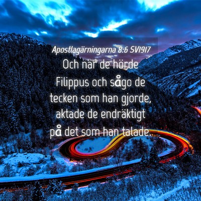 Picture 04 - Apostlagärningarna 8:6 SV1917 - Och när de hörde Filippus och sågo de tecken - Bible Verse Picture